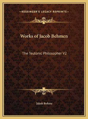 Book cover for Works of Jacob Behmen