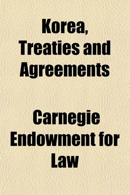 Book cover for Korea, Treaties and Agreements