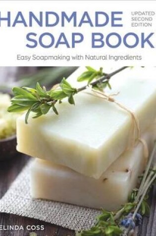 Cover of Handmade Soap Book, Updated 2nd Edition