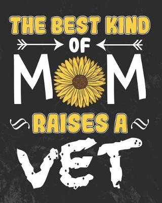 Book cover for The Best Kind of Mom Raises a Vet