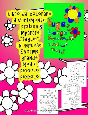 Book cover for libro da colorare grande medio piccolo Imparare dimensioni in inglese per bambini tutti chi vuole per imparare Inglese