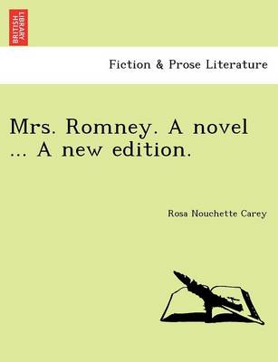 Book cover for Mrs. Romney. a Novel ... a New Edition.