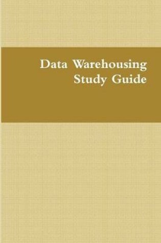 Cover of Data Warehousing Study Guide