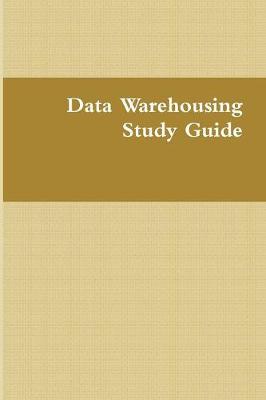 Book cover for Data Warehousing Study Guide