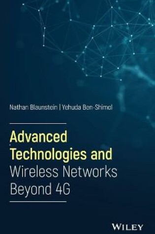 Cover of Advanced Technologies and Wireless Networks Beyond 4G