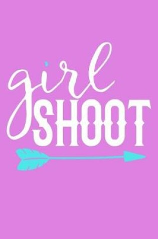 Cover of Girl Shoot