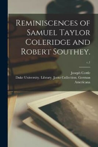 Cover of Reminiscences of Samuel Taylor Coleridge and Robert Southey.; c.1