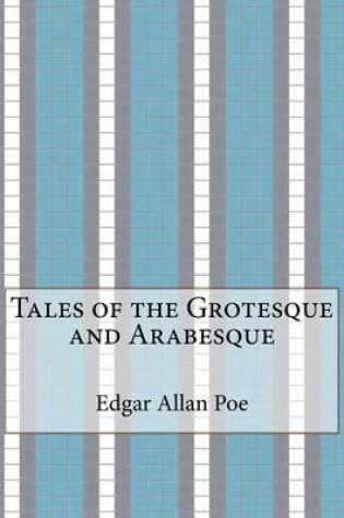 Cover of Tales of the Grotesque and Arabesque