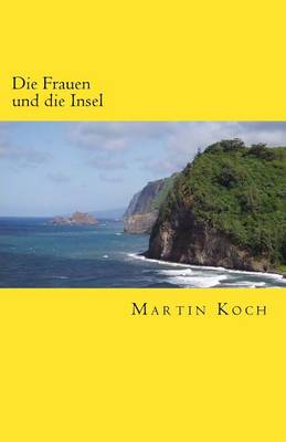 Book cover for Die Frauen und die Insel