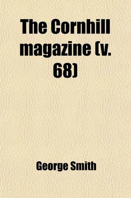 Book cover for The Cornhill Magazine (Volume 68)