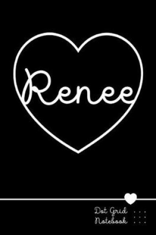 Cover of Renee Dot Grid Notebook