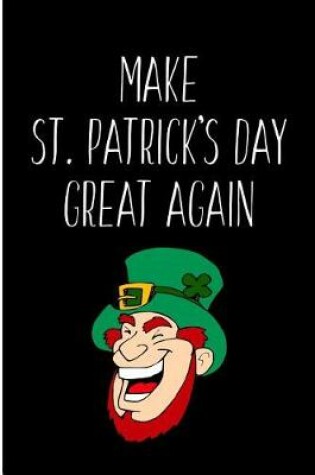 Cover of Make St. Patrick's Day Great Again