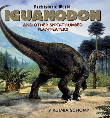 Book cover for Iguanodon and Other Spiky-Thumbed Plant-Eaters