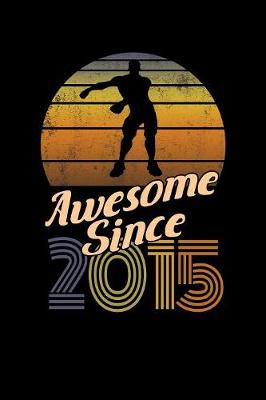 Book cover for Awesome Since 2015