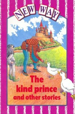Cover of New Way - Violet Level Core Book the Kind Prince and Other Stories