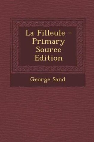 Cover of La Filleule - Primary Source Edition