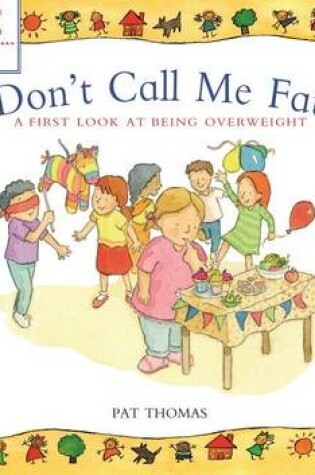 Cover of Don't Call Me Fat!