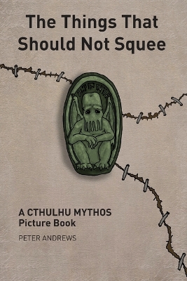 Book cover for The Things That Should Not Squee