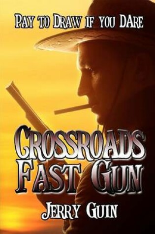 Cover of Crossroads Fast Gun