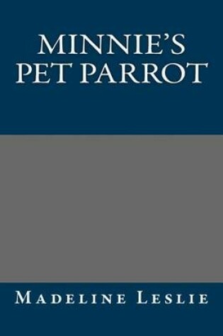 Cover of Minnie's Pet Parrot