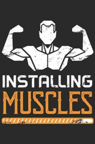 Cover of Installing Muscles