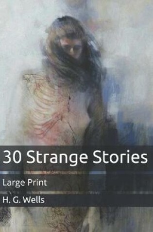 Cover of 30 Strange Stories