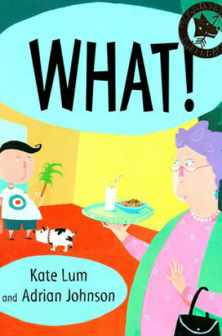 Cover of What!