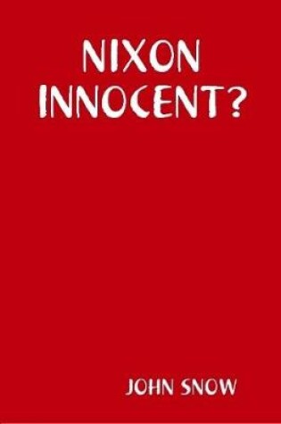 Cover of NIXON INNOCENT?