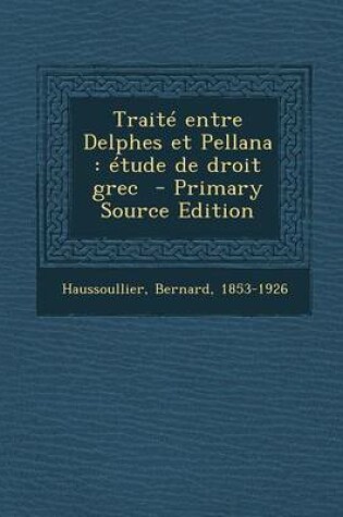 Cover of Traite Entre Delphes Et Pellana