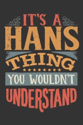 Book cover for Its A Hans Thing You Wouldnt Understand