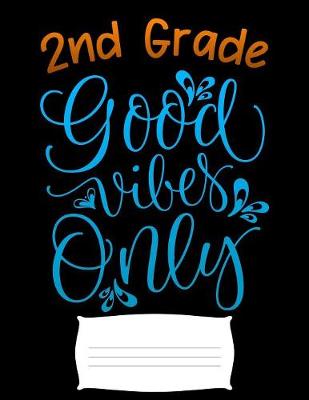 Book cover for 2nd good vibes only