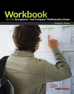 Book cover for Workbook for the Accuplacer and Compass Mathematics Exam