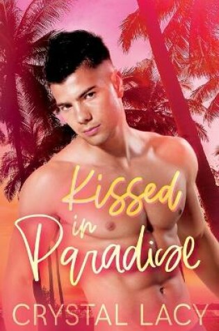 Cover of Kissed in Paradise