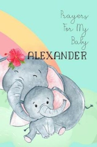 Cover of Prayers for My Baby Alexander