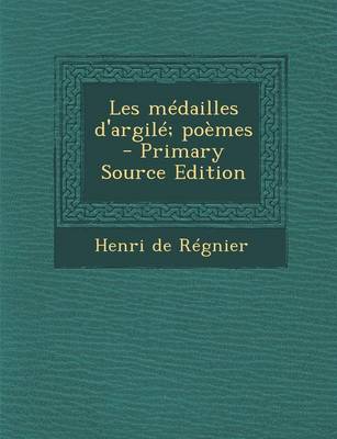 Book cover for Les Medailles D'Argile; Poemes