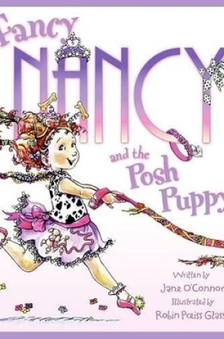 Cover of Fancy Nancy and the Posh Puppy