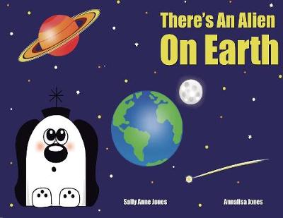 Cover of There's A Friendly Alien On Earth