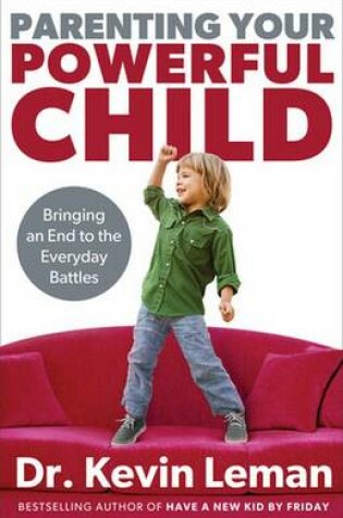 Cover of Parenting Your Powerful Child