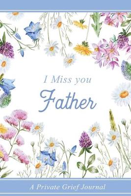 Book cover for I miss you Father