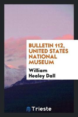 Book cover for Bulletin 112, United States National Museum