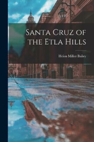 Cover of Santa Cruz of the Etla Hills