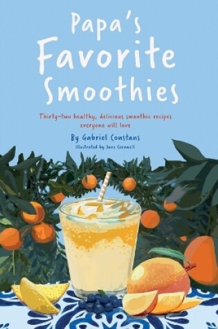 Cover of Papa's Favorite Smoothies