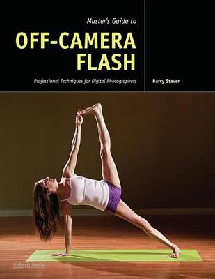 Book cover for Master's Guide to Off-Camera Flash: Professional Techniques for Digital Photographers
