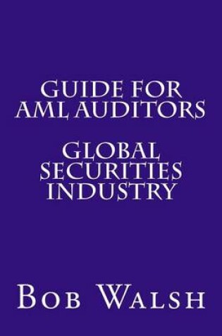 Cover of Guide for AML Auditors - Global Securities Industry