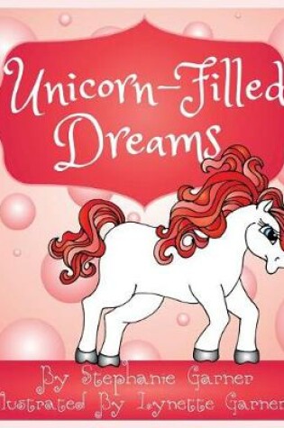 Cover of Unicorn-Filled Dreams