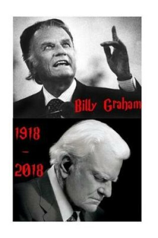 Cover of Billy Graham 1918 - 2018
