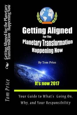 Book cover for Getting Aligned For the Planetary Transformation