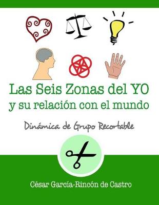 Cover of Las seis zonas del yo y su relación con el mundo