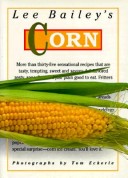 Book cover for Lee Bailey's Corn