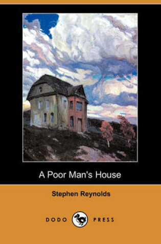 Cover of A Poor Man's House (Dodo Press)